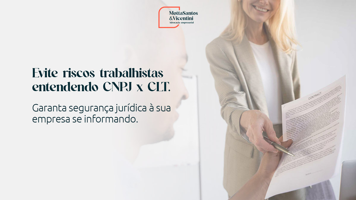 CNPJ x CLT: entenda os limites legais na contratação empresarial