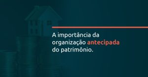 Entenda como estruturar o planejamento sucessório, reduzir conflitos e organizar a transmissão patrimonial com segurança jurídica e eficiência.