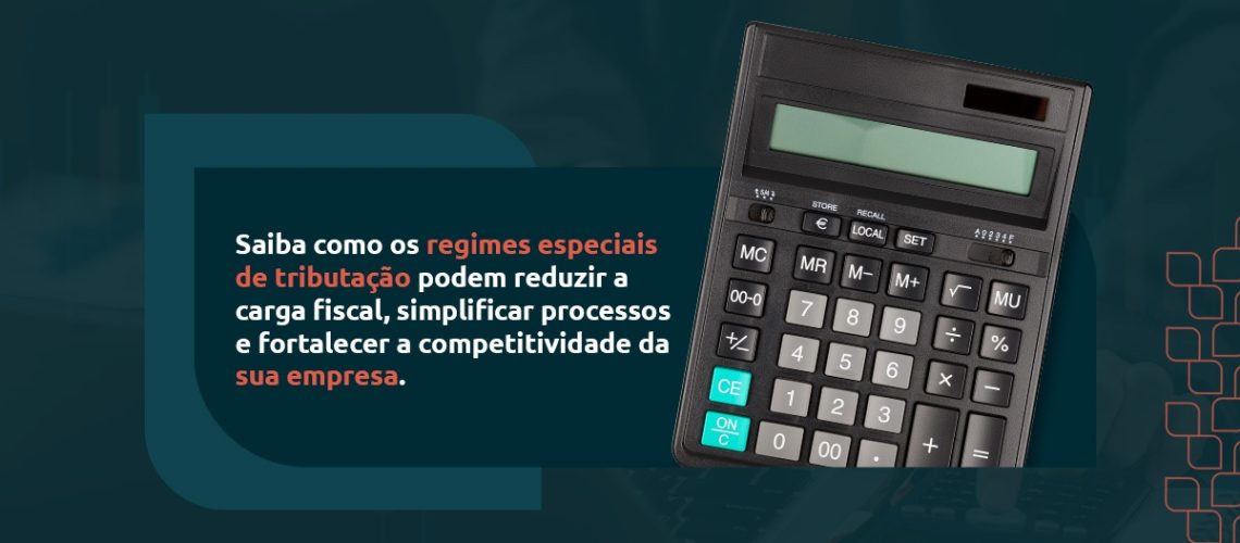 Descubra como os regimes especiais de tributação otimizam a carga fiscal, aumentam a segurança jurídica e geram eficiência estratégica para as empresas.