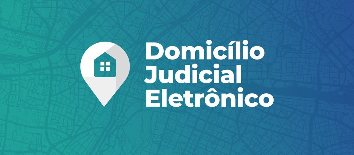 Domicílio Judicial Eletrônico
